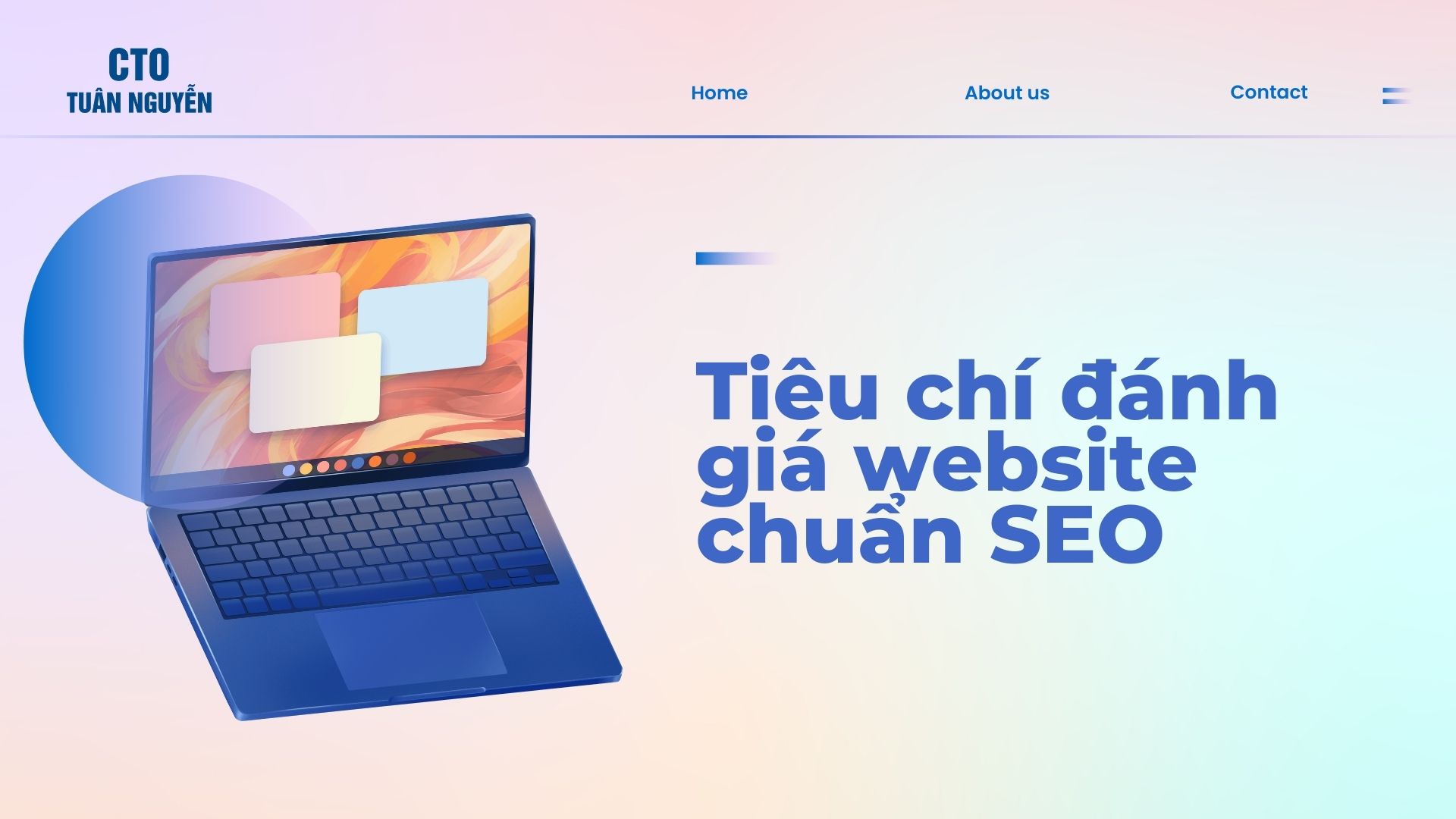 Tiêu chí đánh giá website chuẩn SEO: Tăng hiệu quả trực tuyến