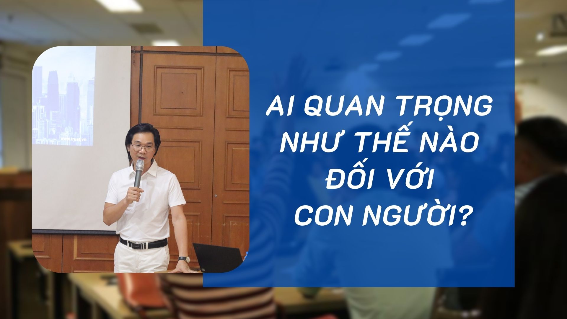 AI quan trọng như thế nào với con người?